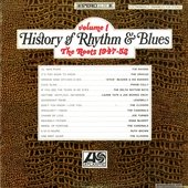 History Of Rhythm & Blues Volume 1: The Roots 1947-52
