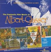 The Fantastic Film Music Of Albert Glasser