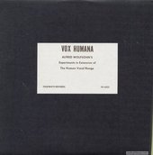 Vox Humana: Alfred Wolfsohn's Experiments In Extension Of Human Vocal Range