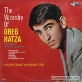 Wizardry Of Greg Hatza