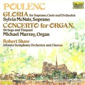 Gloria For Soprano, Choir & Orchestra / Concerto For Organ