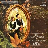 Special World Of George Wood & Katie
