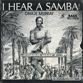 I Hear A Samba