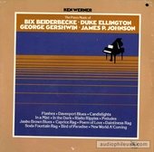 Piano Music of Bix Beiderbecke, Duke Ellington, George Gershwin And James P. Johnson