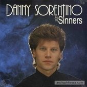 Danny Sorentino And The Sinners