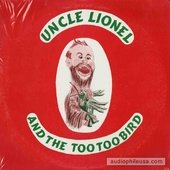 Tales And Tunes Of Uncle Lionel And The Too Too Bird