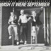 Columbia Records Presents: Wish It Were September