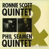 Ronnie Scott Quintet & Phil Seamen Quintet