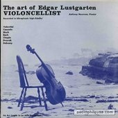 The Art Of Edgar Lustgarten, Violoncellist
