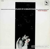 Village Of 8 Gravestones (Original Motion Picture Soundtrack)