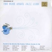 Blue Angel Jazz Club: Volume I