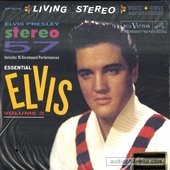 Stereo 57 (Essential Elvis Volume 2)