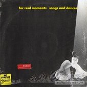 For Real Moments-Songs And Dances