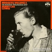 Nuggets Volume 2: 16 Rare Tracks By Jerry Lee Lewis