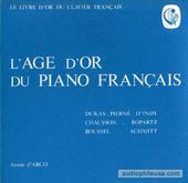 L'Age D'Or Du Piano Francais (Golden Age Of French Piano)