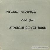 Michael Strange And The Straightjacket Band