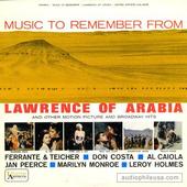 Music To Remember From Lawrence Of Arabia And Other Motion Picture And Broadway Hits