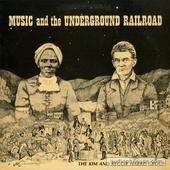 Music And The Underground Railroad