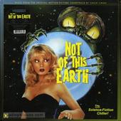 Traci Lords Is... Not Of This Earth (Original Motion Picture Soundtrack)
