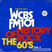WCBS FM 101 History Of Rock: The 60's Part 2