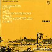 Octet / Italienische Serenade / Sonata A Quattro No. 3