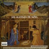 Chant Gregorien: Les Matines De Noel