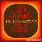 25 Jahre Bertelsmann Buch- Und Schallplattengemeinschaften