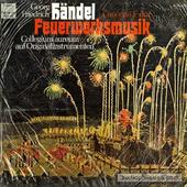 Music For The Royal Fireworks / Concerto In F