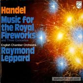 Music For The Royal Fireworks And Three Concertos
