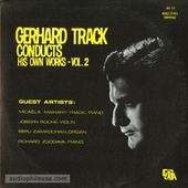 Gerhard Track Conducts His Own Works-Vol. 2